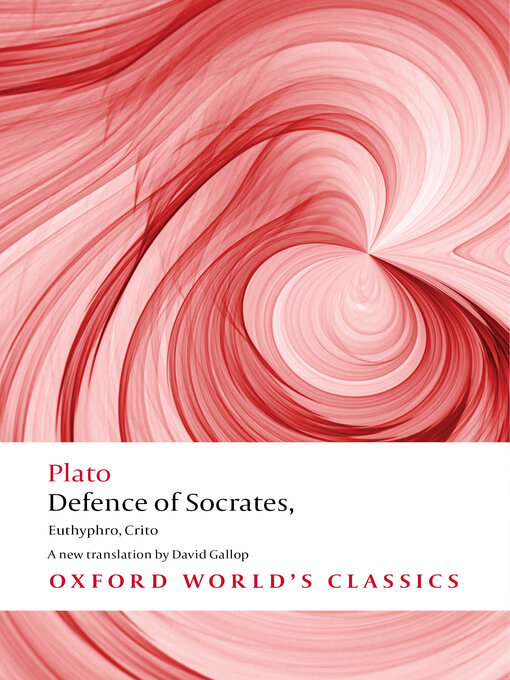Title details for Defence of Socrates, Euthyphro, Crito by Plato - Available